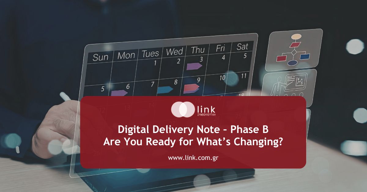 Digital Delivery Note Phase B (myDATA) – new compliance requirements for businesses