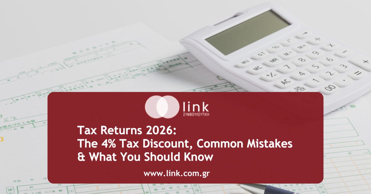Tax Returns 2026 in Greece with up to 4% tax discount for early submission