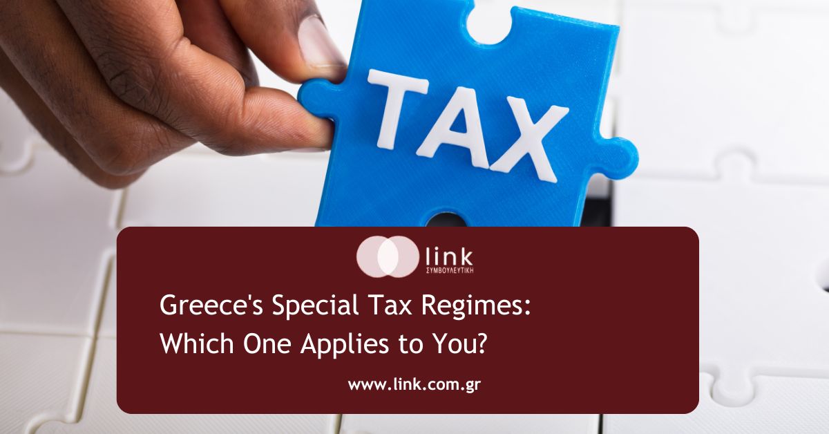 Greece's Special Tax Regimes under Articles 5A, 5B and 5C of the Greek Income Tax Code, offering tax incentives for investors, foreign pensioners, employees and entrepreneurs relocating to Greece.