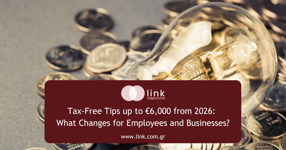 Tax-free tips up to €6,000 from 2026 under the new Greek tax framework for employees and businesses.